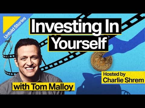 Investing in Yourself with Tom Malloy Investing in Yourself with Tom Malloy