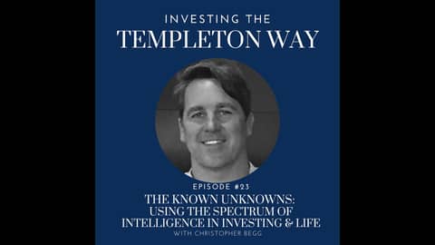 The Known Unknowns: Using the spectrum of intelligence in investing and life with Christopher Begg