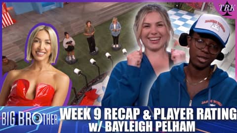 Big Brother 26 | Week 9 Live Feed Recap & Player Rating