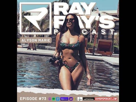 Ray Ray’s Podcast Episode 73 “Alyson Marie” Full Episode