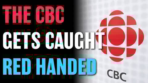 The CBC Is Lying To Us