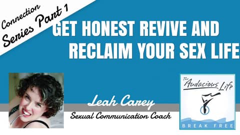 Get Honest Revive and Reclaim Your Sex Life
