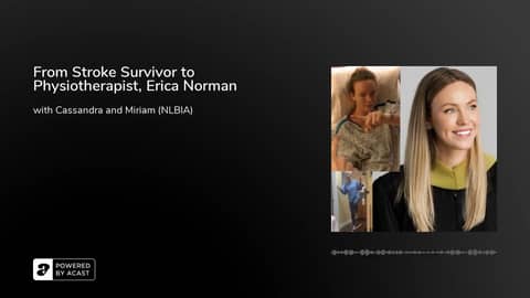From Stroke Survivor to Physiotherapist, Erica Norman
