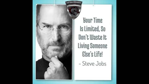 Your Time Is Limited, So Don't Waste It Living Someone Else's Life! Your Time Is Limited, So Don't Waste It Living Someone Else's Life!