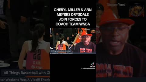 A TEAM-UP OF CHERYL MILLER & ANN MEYERS DRYSDALE AT THE ALL STAR GAME... #wnba #basketball #podcast