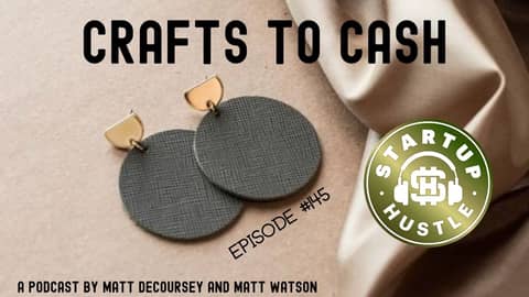 Crafts to Cash, DIY to Entrepreneur