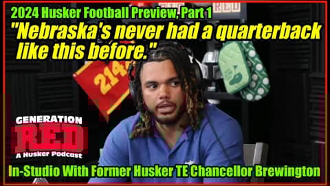 Dylan Raiola & the Receivers w/Chancellor Brewington | 2024 Husker Football Preview (Part 1) Dylan Raiola & the Receivers w/Chancellor Brewington | 2024 Husker Football Preview (Part 1)