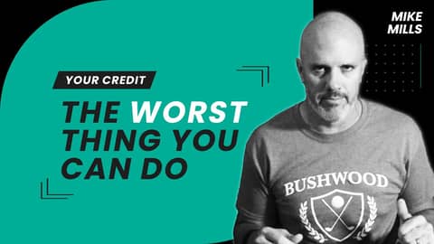 The Worst Thing You Can Do To Your Credit Score
