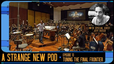 Episode 13 "Tuning the Final Frontier" | A discussion on the music of Star Trek with Jeff Russo Episode 13 "Tuning the Final Frontier" | A discussion on the music of Star Trek with Jeff Russo