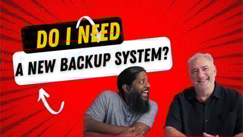 When and how to change your backup system