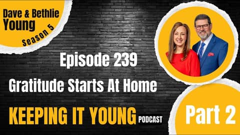 Gratitude Starts At Home Part 2