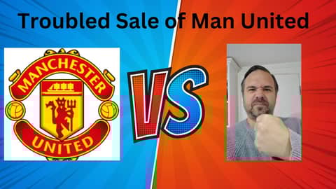 The Troubled Sale of Manchester United: Debt, Valuation, and Fan Opposition