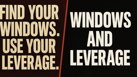 Find Your Windows. Use Your Leverage. | ep. 940 WYP #Podcast