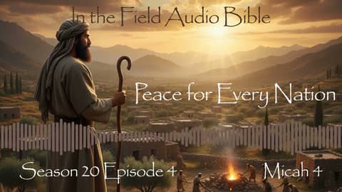 When Swords Become Plowshares: Micah's Promise of Peace for Every Nation