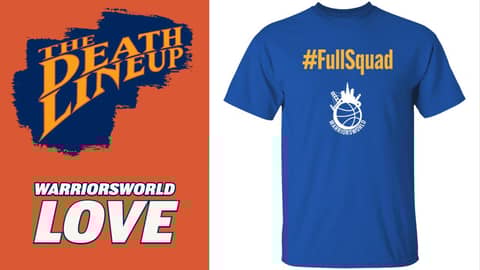 We love Warriors World | The Death Lineup