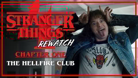 Stranger Things 4 Rewatch | Chapter 1: The Hellfire Club