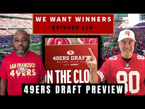 49ers NFL Draft Preview, Christian Kirk Reaction. Dee Winters trade? | We Want Winners