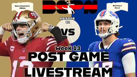 49ers Vs. Bills Post Game Recap | Week 13 Sunday Night Football | We Want Winners