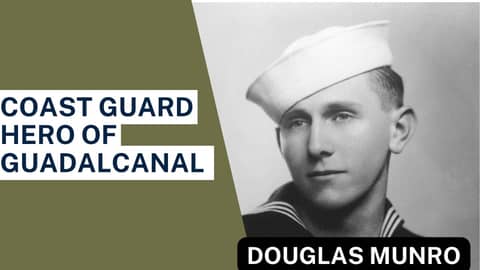 [Audio Podcast] USCG SM1c Douglas Munro - Medal of Honor Recipient during WWII