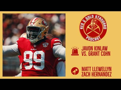The Javon Kinlaw and Grant Cohn Situation | Red & Gold Standard