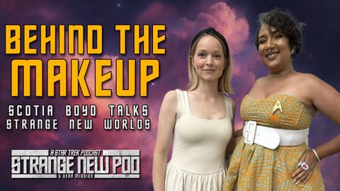 Behind the Makeup | Scotia Boyd Talks Strange New Worlds #interview