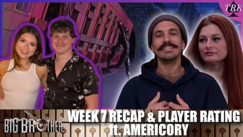 Big Brother 27 | Week 7 Live Feed Recap & Player Rating