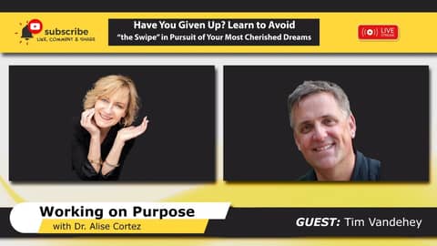Have You Given Up? Learn to Avoid “the Swipe” in Pursuit of Your Most Cherished Dreams
