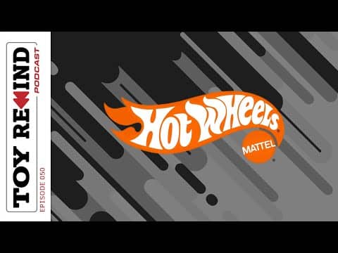 Episode 50:  Hot Wheels