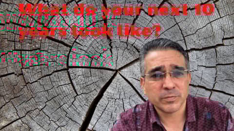 What do your next 10 years look like? What do your next 10 years look like?