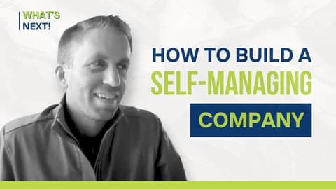 How to Build a Self Managing Company How to Build a Self Managing Company
