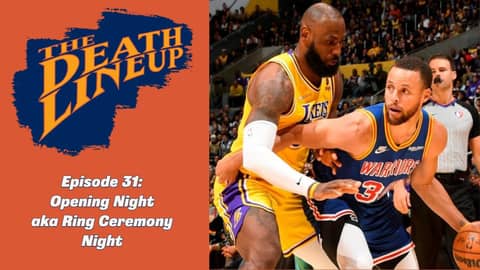 Warriors Vs. Lakers Opening Night aka Ring Ceremony Night | The Death Lineup Warriors Vs. Lakers Opening Night aka Ring Ceremony Night | The Death Lineup