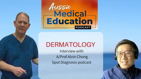 Exploring Dermatology innovations with A/Prof Alvin Chong from Spot Diagnosis podcast