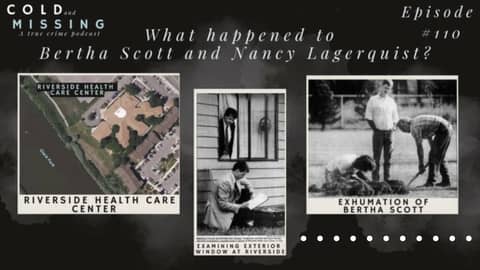 Cold and Missing: Bertha Scott and Nancy Lagerquist