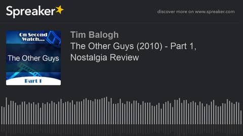 The Other Guys (2010) - Part 1, Nostalgia Review