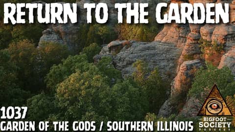Something Walked Beside Us in the Dark — Garden of the Gods | Bigfoot Society 1037