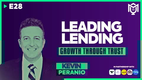 Leading Lending Through Trust ft. Kevin Peranio | S04E28