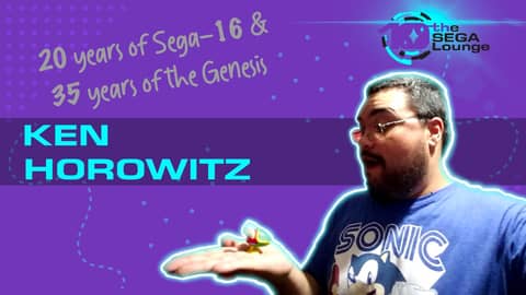 20 Years of Sega-16 and 35 Years of the SEGA Genesis with Ken Horowitz (Ep. 231)