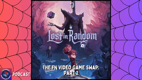 Podcast: Lost In Random - The FN Video Game Swap: Part 2