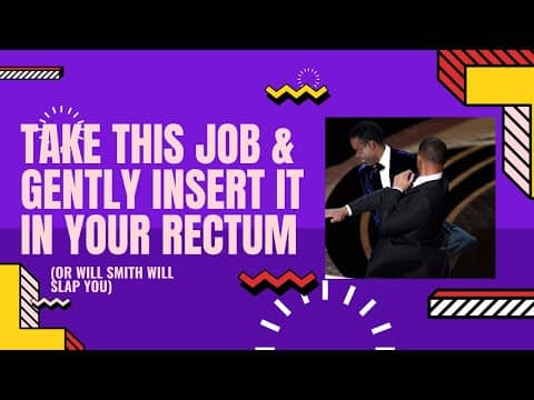 Old White Men SAY:  Take This Job And Gently Insert It In Your Rectum (or Will Smith Will Slap You)