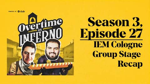 IEM Cologne Group Stage Recap: S3E27