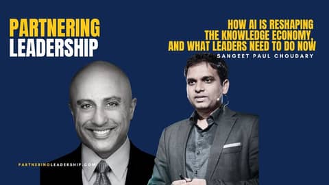 How AI Is Reshaping the Knowledge Economy,and What Leaders Need to Do Now with Sangeet Paul Choudary