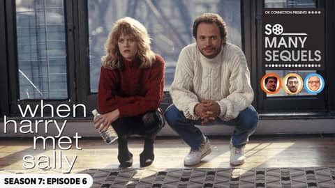 When Harry Met Sally | So Many Sequels Review