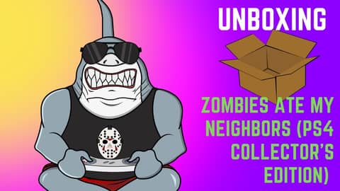 Unboxing - Zombies Ate My Neighbors (Limited Run PS4 Collector's Edition)