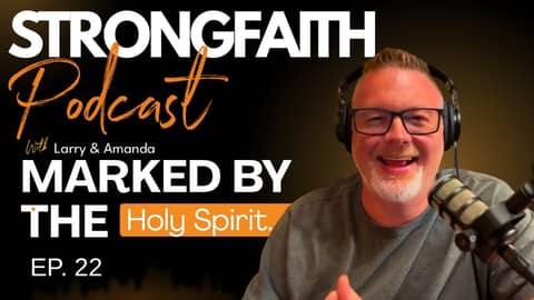 Ep. 22 Marked By The Holy Spirit Ep. 22 Marked By The Holy Spirit