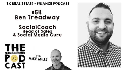 Texas Real Estate & Finance Podcast: #54 Ben Treadway