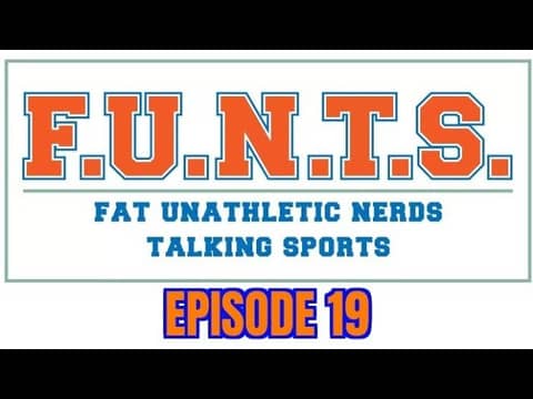 FUNTS 19 | They're Back...Again! FUNTS Returns After Hiatus, NFL, NBA and NHL News, MLB Lockout