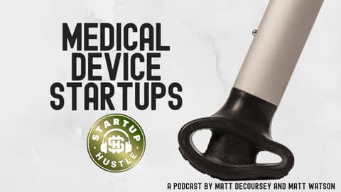 Medical Device Startups Medical Device Startups