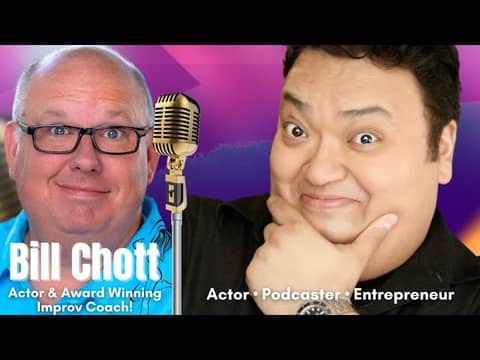 Bill Chott. Actor & Award Winning Improv Teacher! An Anchor & Spotify Video Podcast. #VideoPodcast