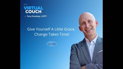 Give Yourself A Little Grace, Change Takes Time! Give Yourself A Little Grace, Change Takes Time!