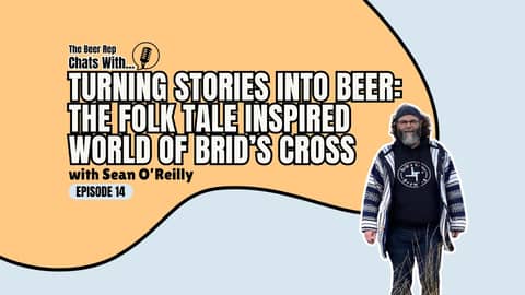 Turning Stories Into Beer: The Folk Tale Inspired World of Brid's Cross